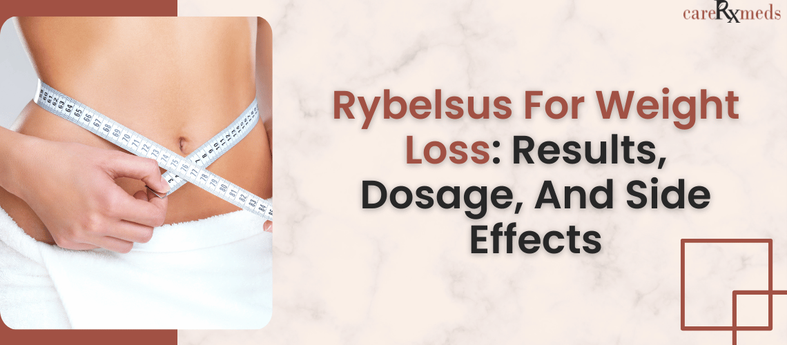 Rybelsus For Weight Loss